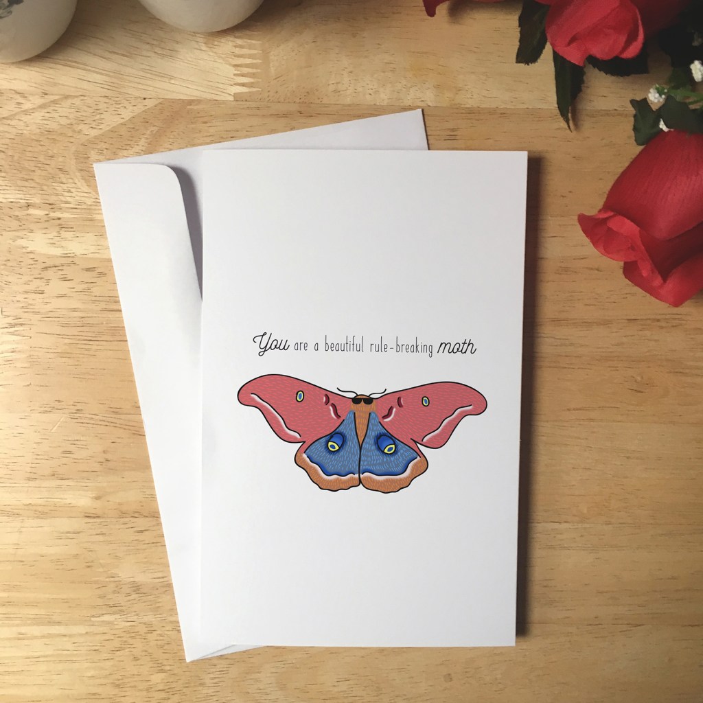 Greeting Card design with an illustration of a moth wearing sunglasses. The text reads You are a beautiful rule-breaking moth.