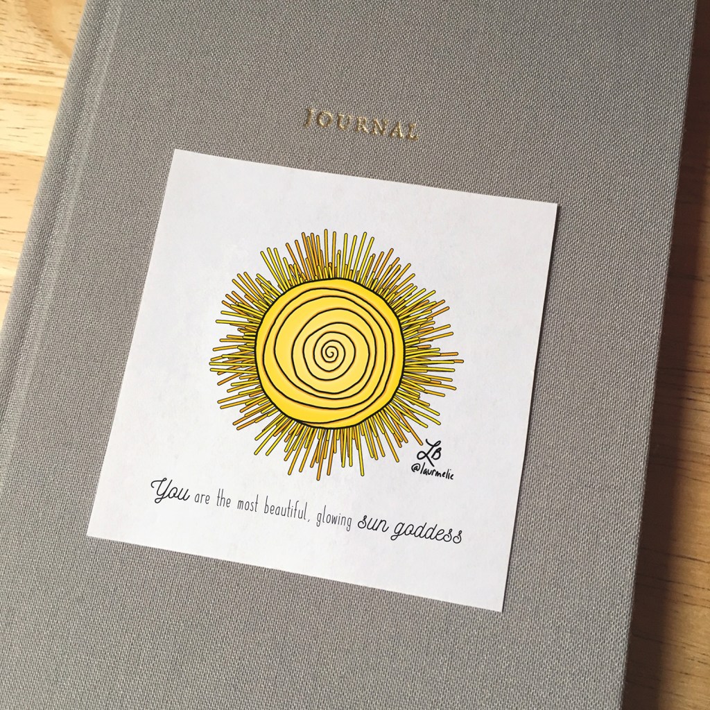 Sticker design with an illustrated sun. The text reads You are the most beautiful, glowing sun goddess.